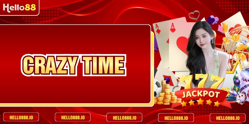 Crazy Time - Siêu Phẩm Giải Trí Trực Tuyến Hấp Dẫn