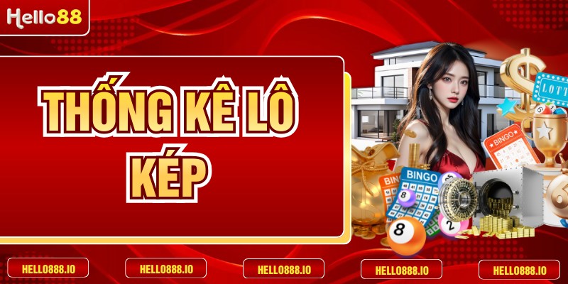 Thống Kê Lô Kép - Phương Pháp Soi Cầu Hiệu Quả Nhất